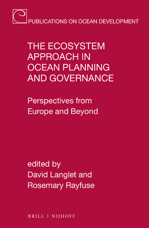 The Ecosystem Approach in Ocean Planning and Governance Perspectives from Europe and Beyond